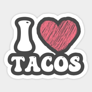 i love tacos Sticker